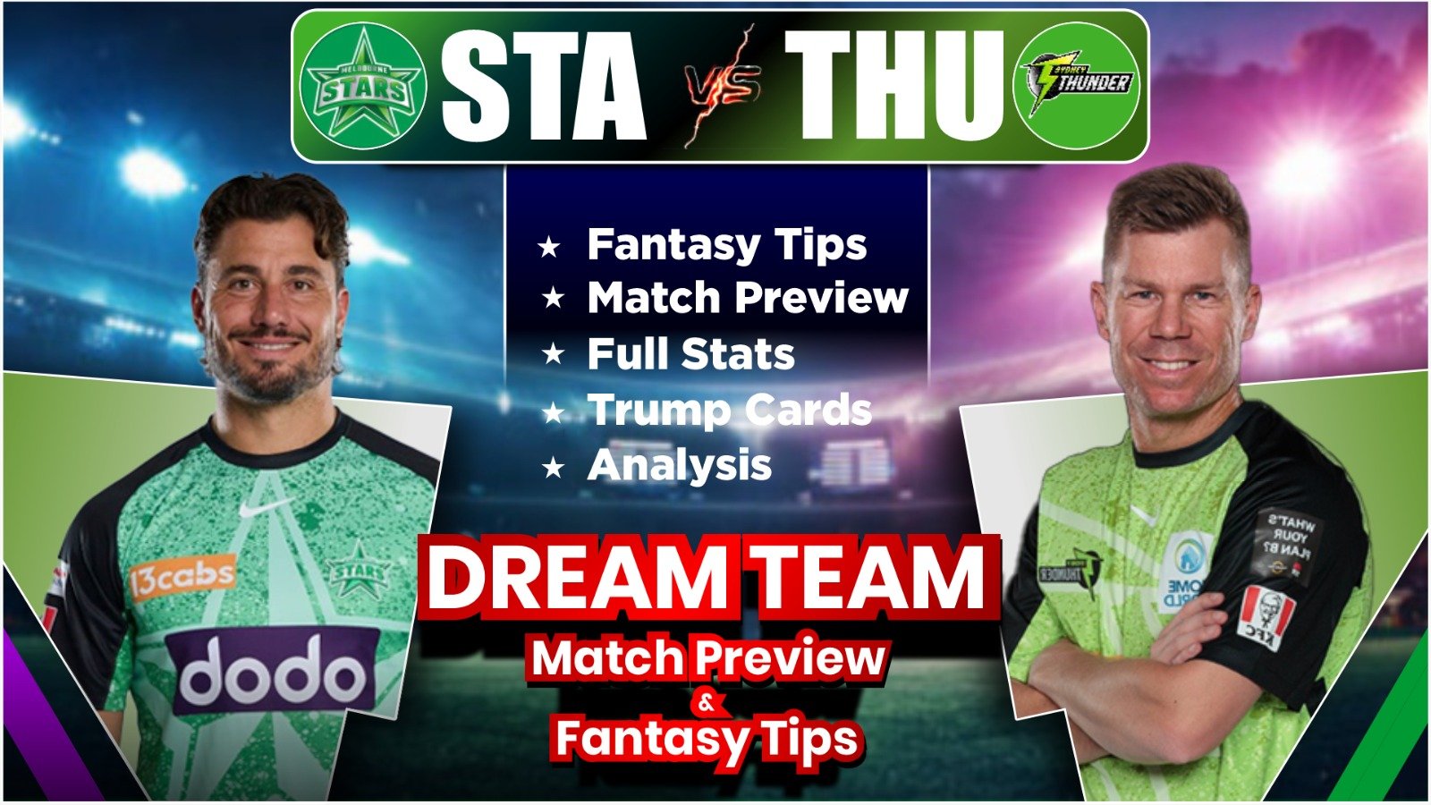 THU vs STA Dream11 Team Today Prediction, Match Info, Playing11, Pitch Report, Stats and Analysis