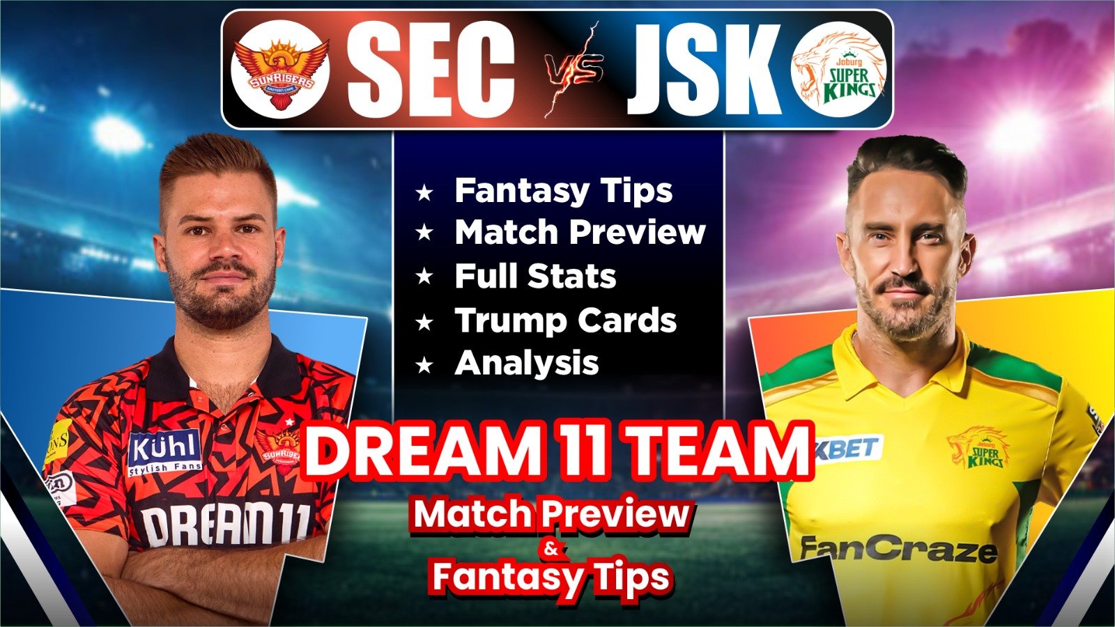 JSK vs SEC Dream11 Tips, Fantasy Prediction, Player Stats, Matchups, Dream11 Team